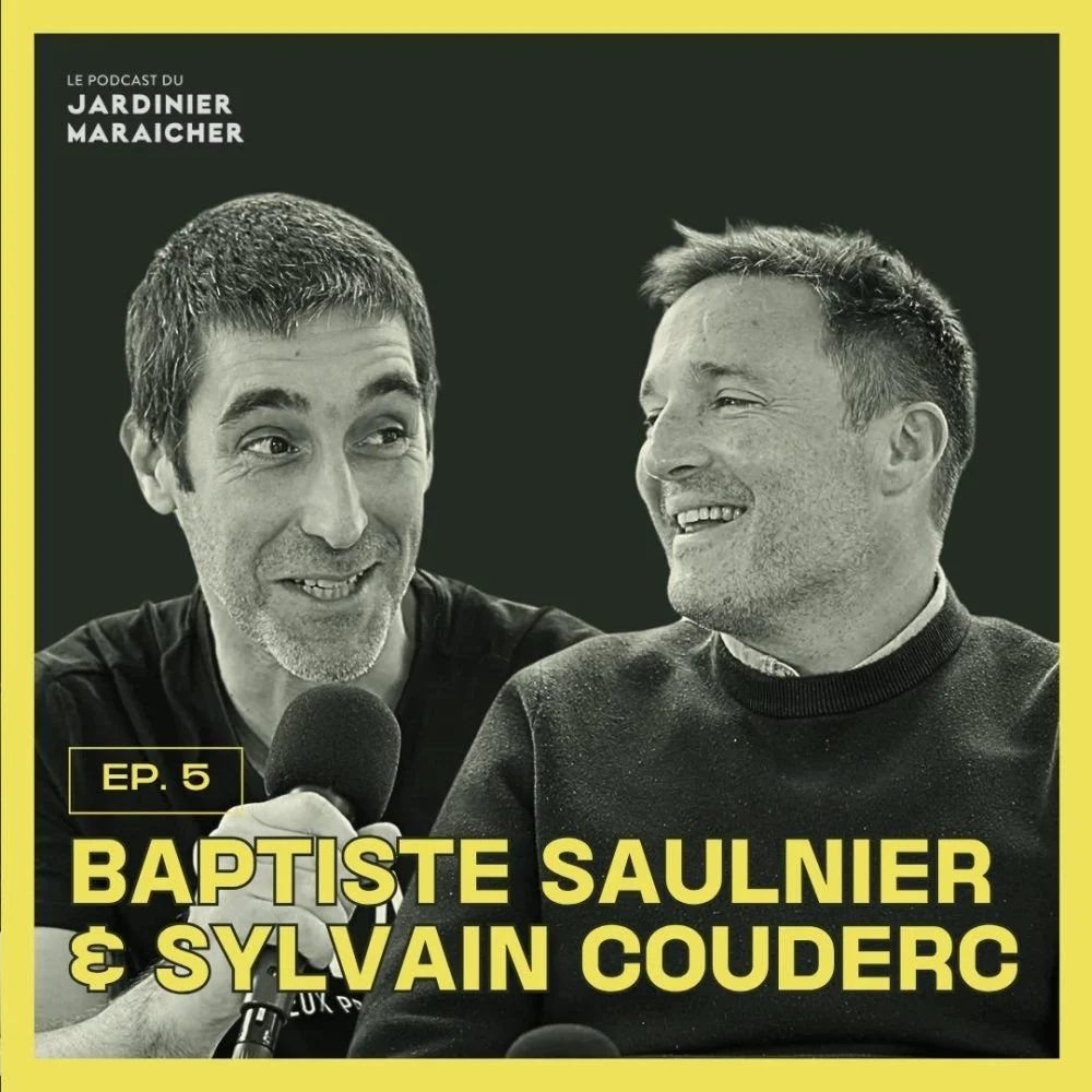 Podcast du Jardinier-Maraîcher - Episode avec Sylvain Couderc